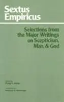 Sextus Empiricus: Selecții din principalele scrieri despre scepticism, om și Dumnezeu - Sextus Empiricus: Selections from the Major Writings on Scepticism, Man, and God