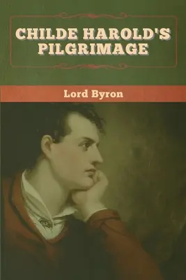 Pelerinajul lui Childe Harold - Childe Harold's Pilgrimage