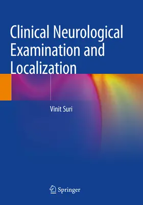 Examinare neurologică clinică și localizare - Clinical Neurological Examination and Localization