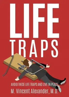 Capcanele vieții - Life Traps