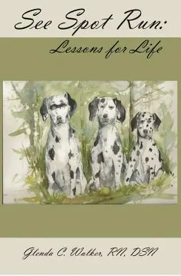 See Spot Run: Lecții pentru viață - See Spot Run: Lessons for Life