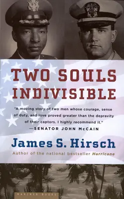 Două suflete indivizibile: Prietenia care a salvat doi prizonieri de război în Vietnam: The Friendship That Saved Two POWs in Vietnam - Two Souls Indivisible: The Friendship That Saved Two POWs in Vietnam