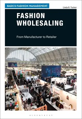 Fashion Wholesaling: De la producător la retailer - Fashion Wholesaling: From Manufacturer to Retailer