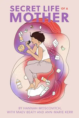 Viața secretă a unei mame - Secret Life of a Mother