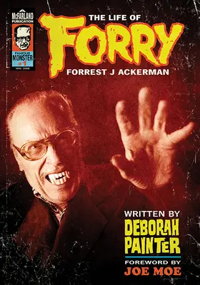 Forry: Viața lui Forrest J Ackerman - Forry: The Life of Forrest J Ackerman