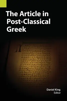 Articolul în greaca postclasică - The Article in Post-Classical Greek