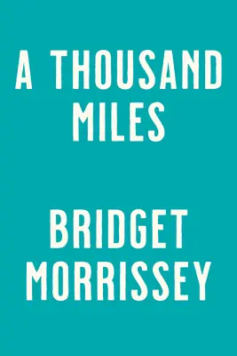 O mie de mile - A Thousand Miles