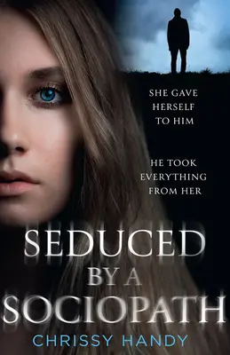 Sedus de un sociopat - Seduced by a Sociopath
