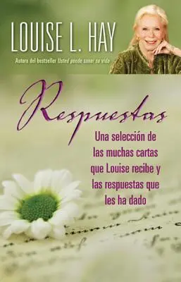 Respuestas (Scrisori către Louise) - Respuestas (Letters to Louise)