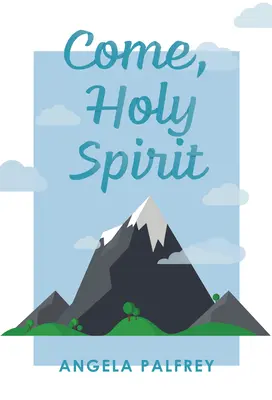 Vino, Sfinte Duh: Rugăciuni, poezii și scripturi pentru celebrarea confirmării - Come, Holy Spirit: Prayers, Poems, and Scriptures to Celebrate Confirmation