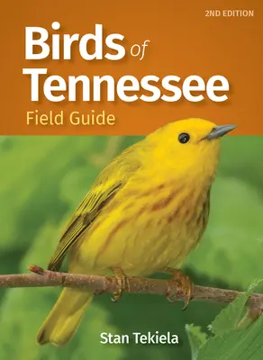 Ghidul de teren al păsărilor din Tennessee - Birds of Tennessee Field Guide