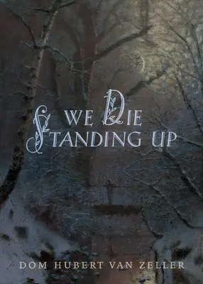 Murim în picioare - We Die Standing Up