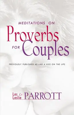 Meditații pe baza Proverbelor pentru cupluri - Meditations on Proverbs for Couples