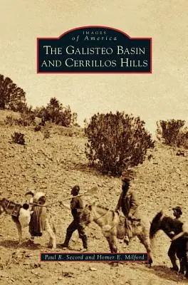 Bazinul Galisteo și Cerrillos Hills - The Galisteo Basin and Cerrillos Hills