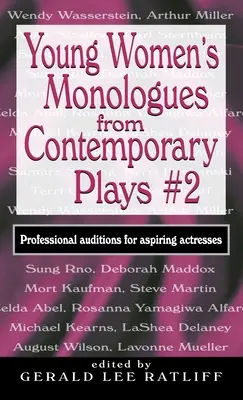 Monologuri pentru femei tinere din piese contemporane #2: Audiții profesionale pentru actrițe aspirante - Young Women's Monologues from Contemporary Plays #2: Professional Auditions for Aspiring Actresses