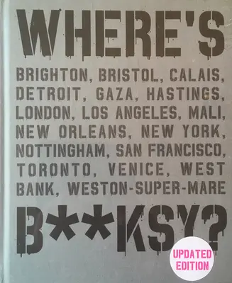 Unde este Banksy? Noua ediție 2022 - Where's Banksy?: New 2022 Edition