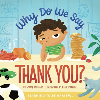De ce spunem mulțumesc? Learning to Be Grateful (Învățând să fim recunoscători) - Why Do We Say Thank You?: Learning to Be Grateful