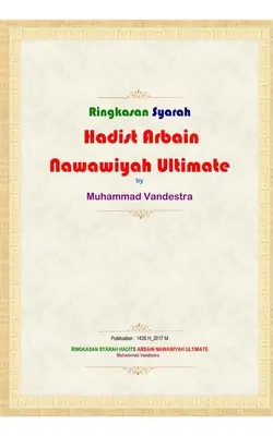 Rezumatul ultimei Arbain Nawawiyah Hadith Syarah - Ringkasan Syarah Hadits Arbain Nawawiyah Ultimate