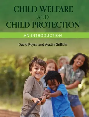 Bunăstarea copilului și protecția copilului - Child Welfare and Child Protection