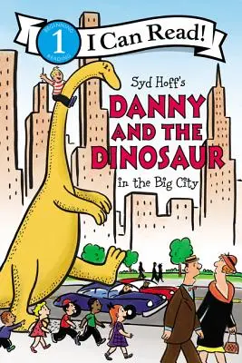 Danny și dinozaurul în marele oraș - Danny and the Dinosaur in the Big City