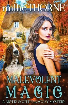 Magie malefică: Un mister Brylie Scott Paracozy - Malevolent Magic: A Brylie Scott Paracozy Mystery