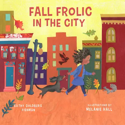 Bucurie de toamnă în oraș - Fall Frolic in the City