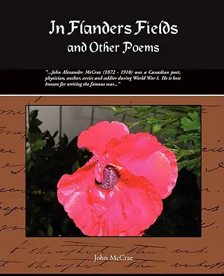 În câmpurile Flandrei și alte poezii - In Flanders Fields and Other Poems