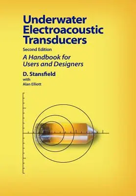 Transductoare electroacustice subacvatice: Ediția a doua - Underwater Electroacoustic Transducers: Second Edition