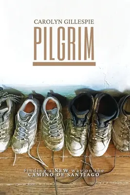 Pilgrim: Găsirea unei noi căi pe Camino de Santiago - Pilgrim: Finding a New Way on the Camino de Santiago