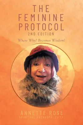Protocolul feminin: Ediția a 2-a - The Feminine Protocol: 2nd Edition