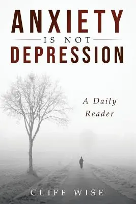 ANXIETY is not DEPRESSION: Un cititor zilnic - ANXIETY is not DEPRESSION: A Daily Reader