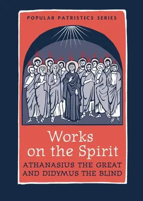 Lucrări despre spirit - Works on the Spirit