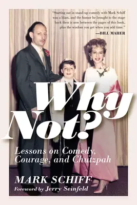 De ce nu? Lessons on Comedy, Courage, and Chutzpah (Lecții de comedie, curaj și îndrăzneală) - Why Not?: Lessons on Comedy, Courage, and Chutzpah