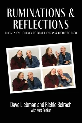Ruminations and Reflections - Călătoria muzicală a lui Dave Liebman și Richie Beirach - Ruminations and Reflections - The Musical Journey of Dave Liebman and Richie Beirach