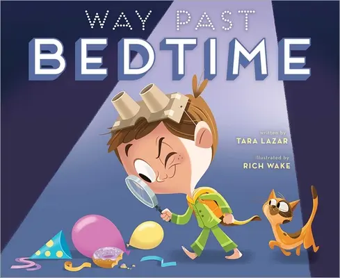 Mult după ora de culcare - Way Past Bedtime