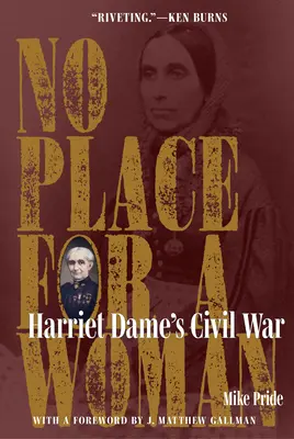 No Place for a Woman: Războiul civil al lui Harriet Dame - No Place for a Woman: Harriet Dame's Civil War