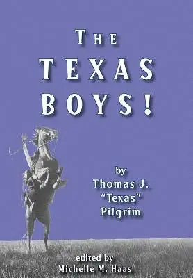 Băieții din Texas! - The Texas Boys!
