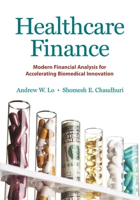 Finanțe în domeniul sănătății: Analiza financiară modernă pentru accelerarea inovației biomedicale - Healthcare Finance: Modern Financial Analysis for Accelerating Biomedical Innovation