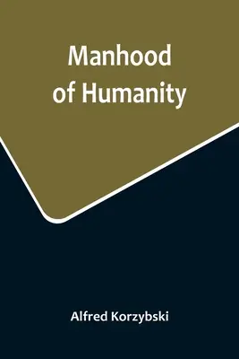 Bărbăția umanității - Manhood of Humanity
