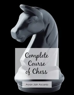 Curs complet de șah - Complete Course of Chess