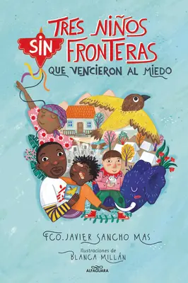 Tres Nios Sin Fronteras Que Vencieron Al Miedo / Trei copii fără frontiere care au învins frica - Tres Nios Sin Fronteras Que Vencieron Al Miedo / Three Children Without Borders Who Overcame Fear