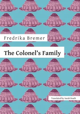 Familia colonelului - The Colonel's Family