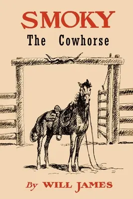 Smoky the Cowhorse: Ediție comercială fără ilustrații - Smoky the Cowhorse: Trade Edition Without Illustrations