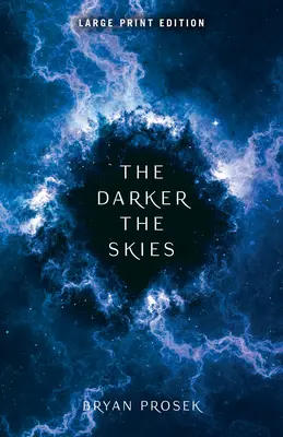 The Darker the Skies: Volumul 2 - The Darker the Skies: Volume 2