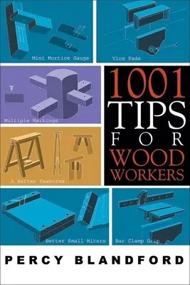 1001 de sfaturi pentru tâmplari - 1001 Tips for Woodworkers