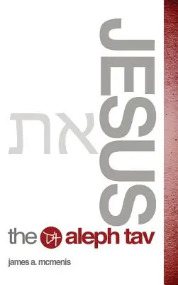 Isus Aleph Tav - Jesus the Aleph Tav