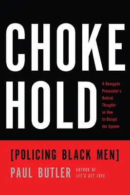 Chokehold: Poliția bărbaților de culoare - Chokehold: Policing Black Men