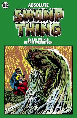 Absolute Swamp Thing de Len Wein și Bernie Wrightson - Absolute Swamp Thing by Len Wein and Bernie Wrightson