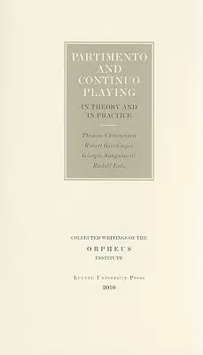Partimento și interpretarea Continuo în teorie și în practică - Partimento and Continuo Playing in Theory and in Practice