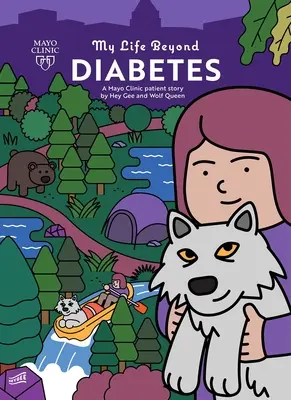 Viața mea dincolo de diabet: Povestea unui pacient de la Mayo Clinic - My Life Beyond Diabetes: A Mayo Clinic Patient Story